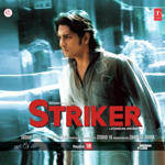 Striker (2010) Mp3 Songs